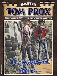 Tom Prox 74 - Alex Robby - E-Book