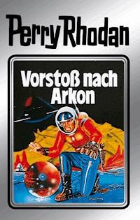 Perry Rhodan 5: Vorstoß nach Arkon (Silberband) - Clark Darlton - E-Book