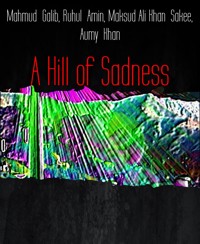 A Hill of Sadness - Maksud Ali Khan Sakee - E-Book