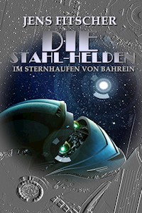 Die Stahl-Helden - Jens Fitscher - E-Book