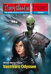 Perry Rhodan 2565: Vastrears Odyssee - Michael Marcus Thurner - E-Book + Hörbuch