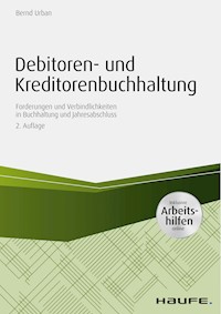 Debitoren- und Kreditorenbuchhaltung - mit Arbeitshilfen online - Bernd Urban - E-Book
