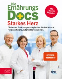 Die Ernährungs-Docs – Starkes Herz - Jörn Klasen - E-Book