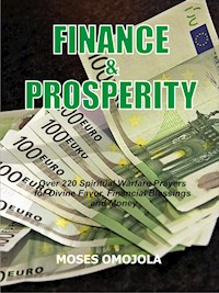 Finance & Prosperity - Moses Omojola - E-Book