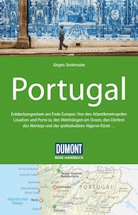 DuMont Reise-Handbuch Reiseführer Portugal - Jürgen Strohmaier - E-Book