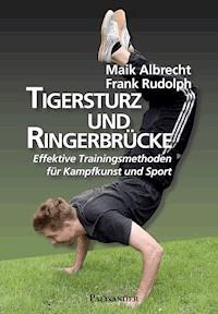 Tigersturz und Ringerbrücke - Frank Rudolph - E-Book