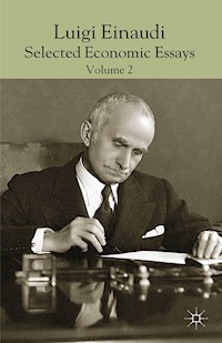 Luigi Einaudi: Selected Economic Essays -  - E-Book
