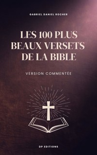 Les 100 plus beaux versets de la Bible - Gabriel Daniel Rocher - E-Book
