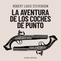 La aventura de los coches de punto (Completo) - Robert Louis Stevenson - Hörbuch