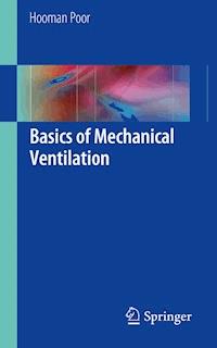 Basics of Mechanical Ventilation - Hooman Poor - E-Book