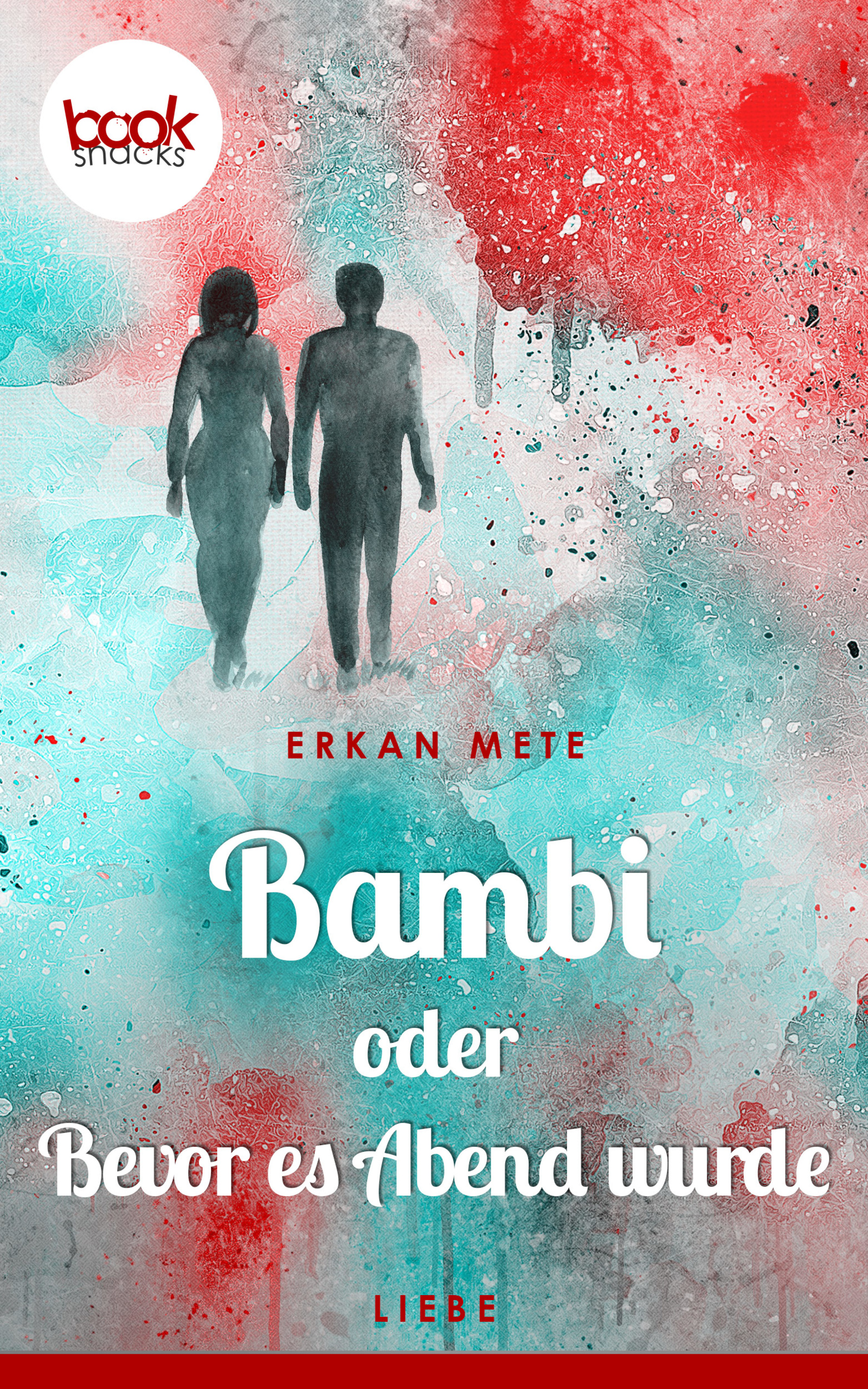 Bambi oder Bevor es Abend wurde (Kurzgeschichte, Liebe) - Erkan Mete - E-Book