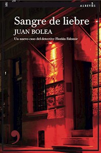 Sangre de liebre - Juan Bolea - E-Book