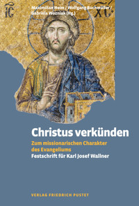 Christus verkünden -  - E-Book