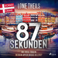 87 Sekunden - Lone Theils - Hörbuch