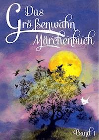 Das Größenwahn Märchenbuch - Brigitte Münch - E-Book
