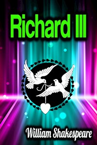 Richard III - William Shakespeare - E-Book