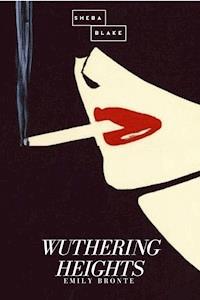 Wuthering Heights - Emily Bronte - E-Book