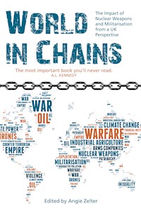 World in Chains - Angie Zelter - E-Book
