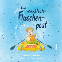 Die verflixte Flaschenpost - Manuel Deinert - Hörbuch