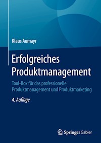 Erfolgreiches Produktmanagement - Klaus Aumayr - E-Book