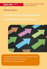30 Chancen für Existenzgründer - Geschäftsfelder mit Zukunft - Simone Janson - E-Book