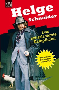 Das scharlachrote Kampfhuhn - Helge Schneider - E-Book
