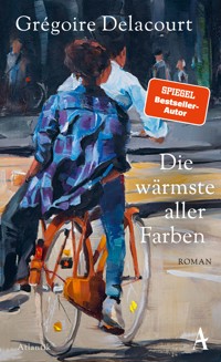 Die wärmste aller Farben - Grégoire Delacourt - E-Book