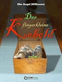 Der fingerkleine Kobold - Elke Nagel - E-Book
