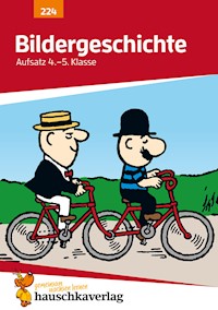 Deutsch 4./5. Klasse Übungsheft - Bildergeschichte - Gerhard Widmann - E-Book
