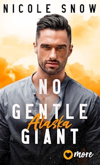 No gentle Giant - Nicole Snow - E-Book