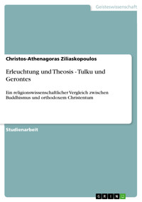 Erleuchtung und Theosis - Tulku und Gerontes - Christos-Athenagoras Ziliaskopoulos - E-Book