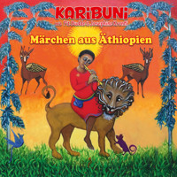 Märchen aus Äthiopien - Karibuni mit Pit Budde & Josephine Kronfli (Ungekürzt) - Karibuni - Hörbuch