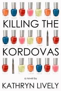 Killing the Kordovas - Kathryn Lively - E-Book