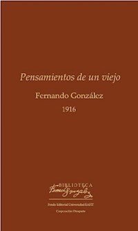 Pensamientos de un viejo - Fernando González - E-Book