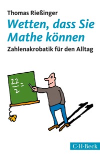 Wetten, dass Sie Mathe können - Thomas Rießinger - E-Book