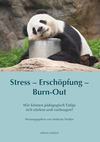 Stress – Erschöpfung – Burn-out -  - E-Book