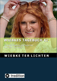 Wiebkes Tagebuch XI (E-Book) - Wiebke ter Lichten - E-Book