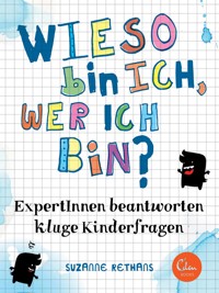 Wieso bin ich, wer ich bin? - Suzanne Rethans - E-Book