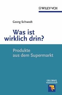 Was ist wirklich drin? - Georg Schwedt - E-Book