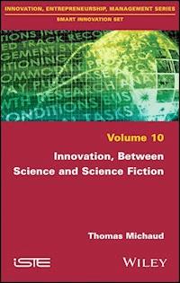 Innovation, Between Science and Science Fiction - Thomas Michaud - E-Book