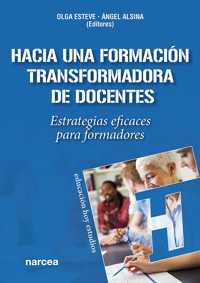 Hacia una formación transformadora de docentes - Olga Esteve - E-Book