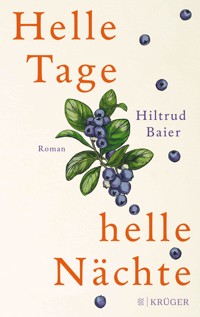 Helle Tage, helle Nächte - Hiltrud Baier - E-Book