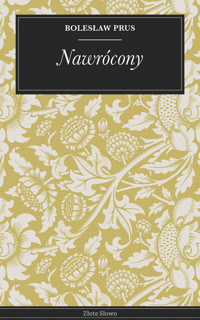 Nawrócony - Bolesław Prus - E-Book