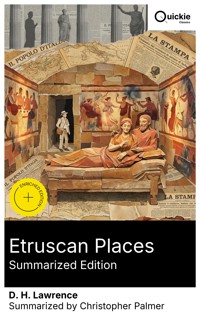 Etruscan Places (Summarized Edition) - D H Lawrence - E-Book