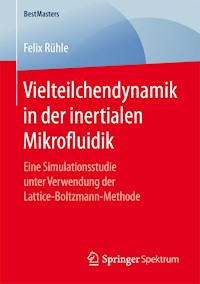 Vielteilchendynamik in der inertialen Mikrofluidik - Felix Rühle - E-Book