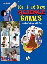 101+10 New Science Games - Ivar Utial - E-Book