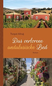 Das verlorene andalusische Lied - Turgut Altuğ - E-Book
