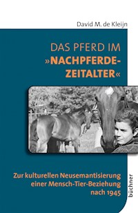 Das Pferd im "Nachpferdezeitalter" - David M. de Kleijn - E-Book