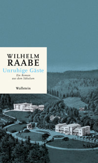 Unruhige Gäste - Wilhelm Raabe - E-Book