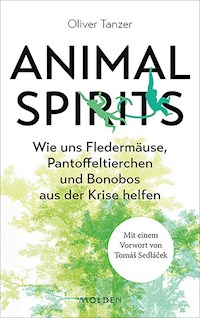 Animal Spirits - Oliver Tanzer - E-Book